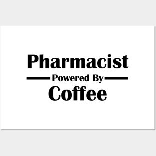 Pharmacist Powered by Coffee Posters and Art
